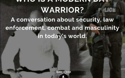 EPISODE 28 : Who is a modern day warrior?