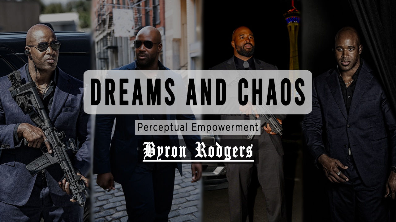 Dreams & Chaos - Byron Rodgers
