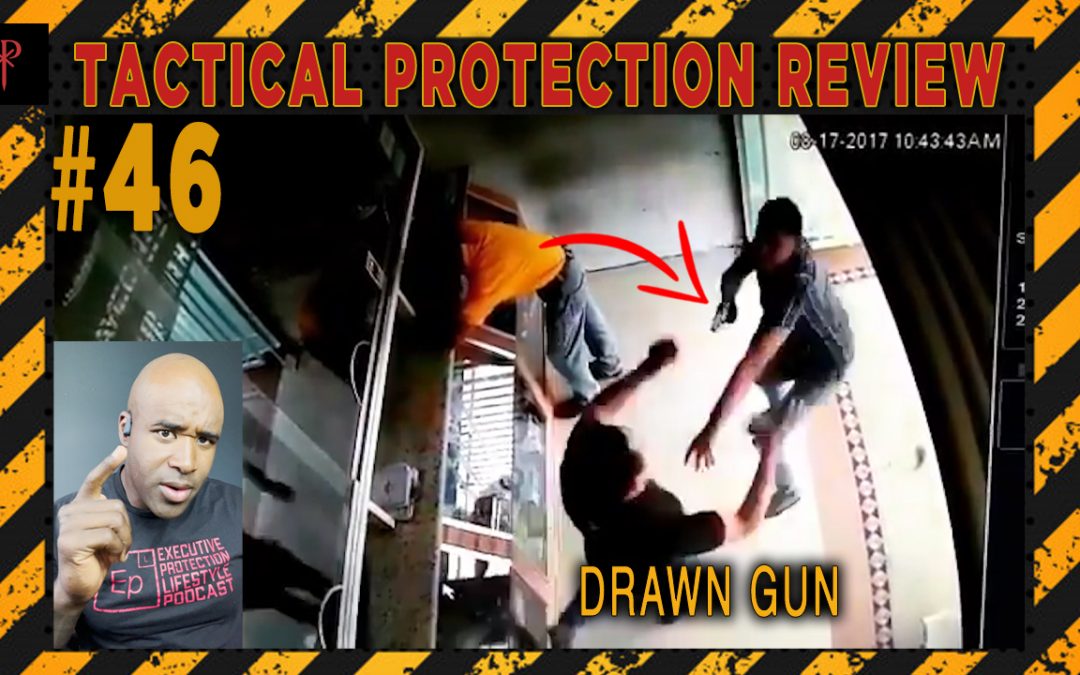 Drawn Gun – Tactical Protection Review