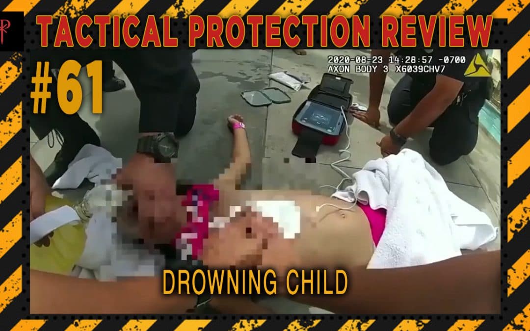 Drowning Child – Tactical Protection Review