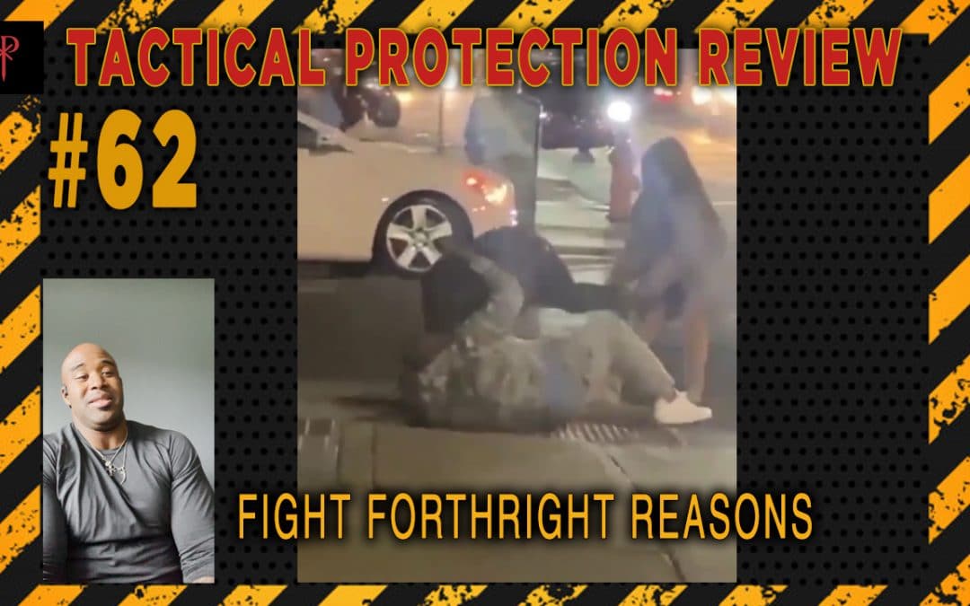 Fight For The Right Reasons – Tactical Protection Review