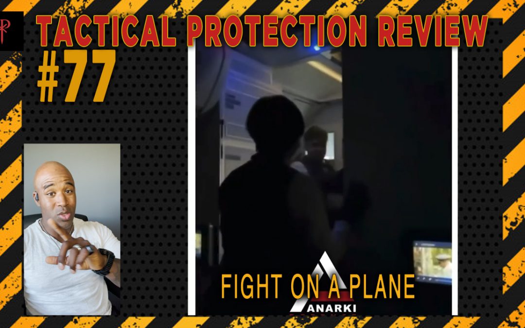 Fight on a Plane – Tactical Protection Review