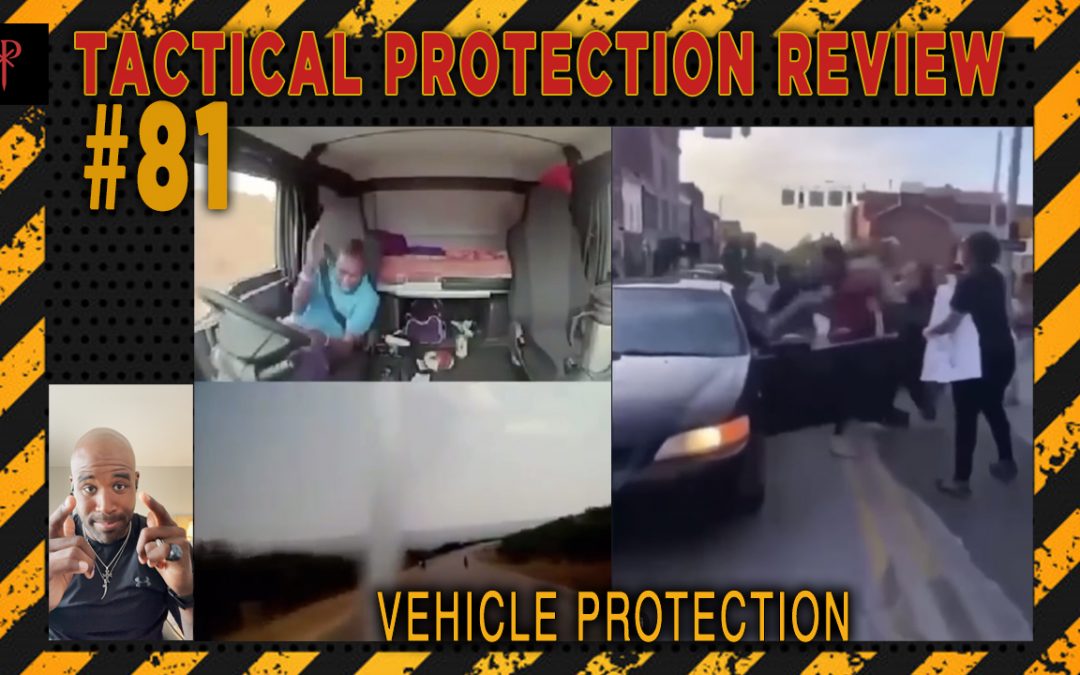 Vehicle Protection – Tactical Protection Review
