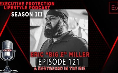 Season III EP 121: A Bodyguard in the Mix