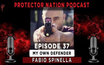 Fabio Spinella – My Own Defender – (Protector Nation Podcast 🎙️) EP 37