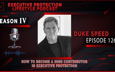 Duke Speed – HOW to become Contributor in Executive protection (EPL Season 4 Podcast EP126 🎙️)