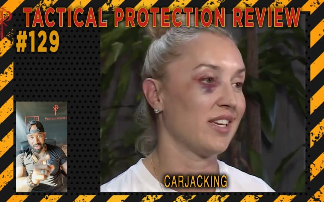 CAR JACKING⚜️Tactical Protection Review 🔴