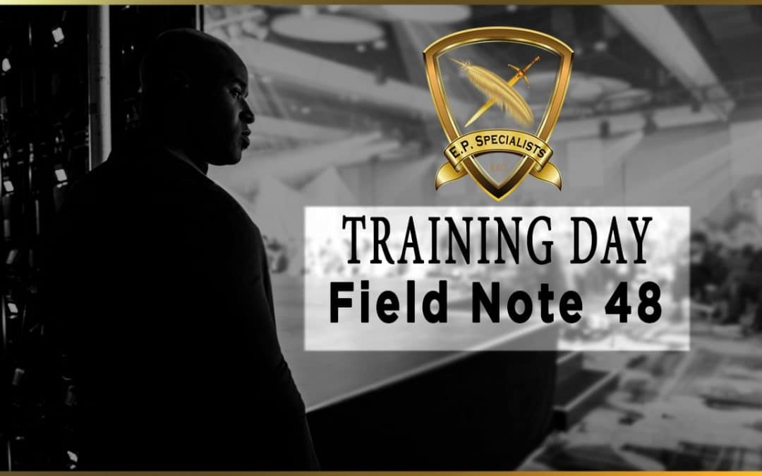 ⚜️Executive Protection Training Day Field Note #48