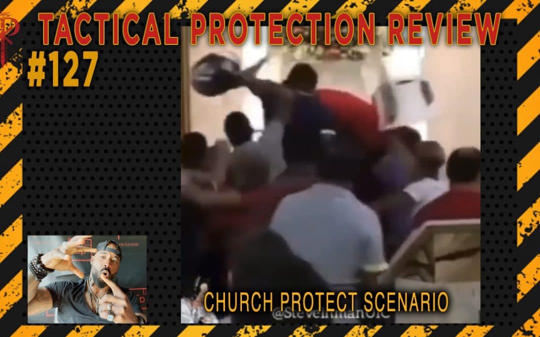 Church Project Scenario⚜️Tactical Protection Review 🔴