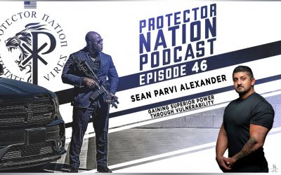 Sean Parvi Alexander – Gaining Power Through Vulnerability (Protector Nation Podcast ?️) EP 46