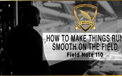 How To Make Things Run Smooth on The Field⚜️Field Note #110