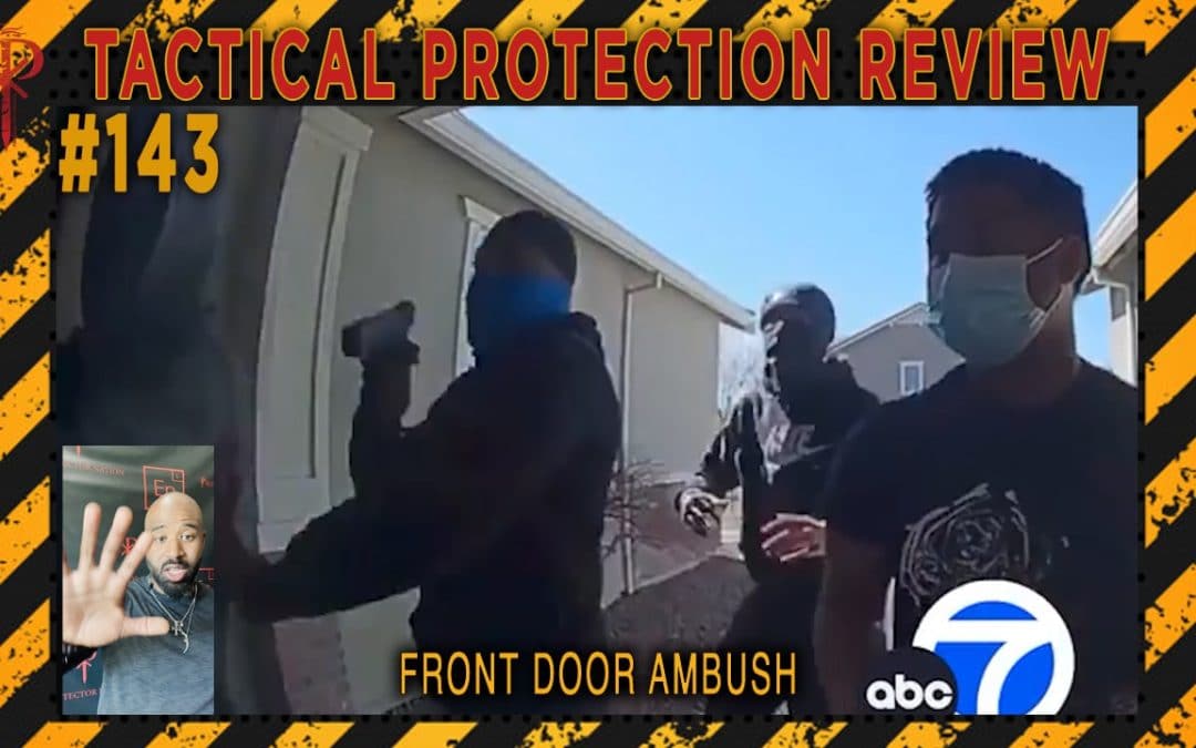 Front Door Ambush⚜️Tactical Protection Review ?