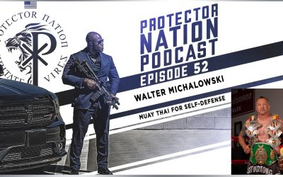 Walter Michalowski – Muay Thai for Self-Defense (Protector Nation Podcast 🎙️) EP 52