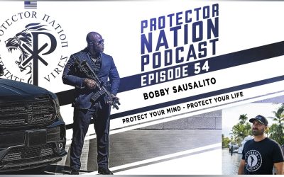 Bobby Sausalito – Protect Your Mind – Protect Your Life (Protector Nation Podcast ?️) EP 54