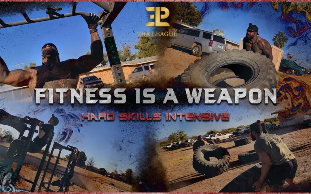 Fitness is a Weapon: Hard Skills Intensive