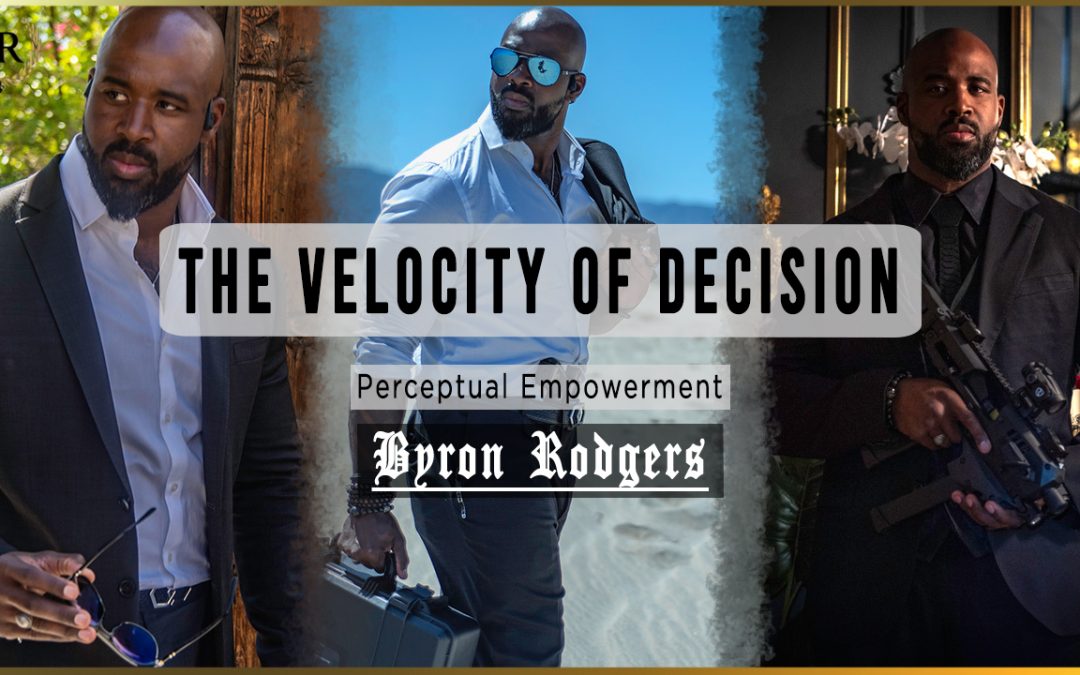 The velocity of decision