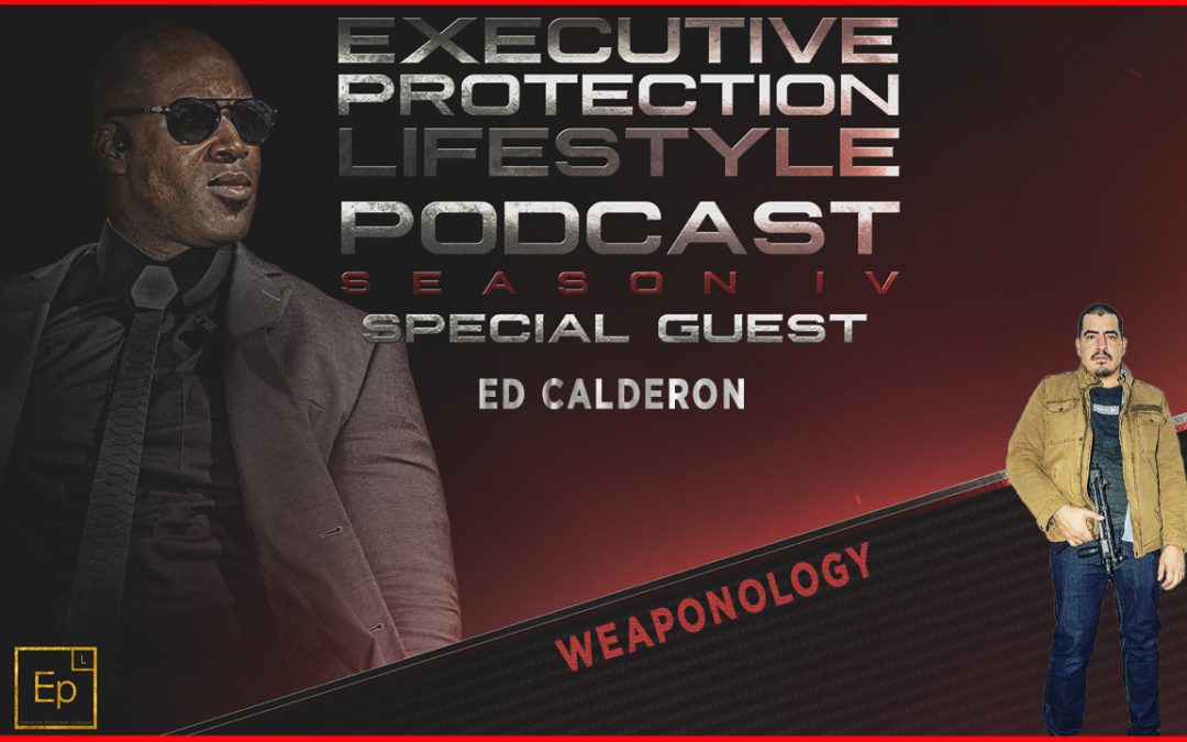 Ed Calderon – Weaponology (EPL Season 4 Podcast 🎙️ Special)
