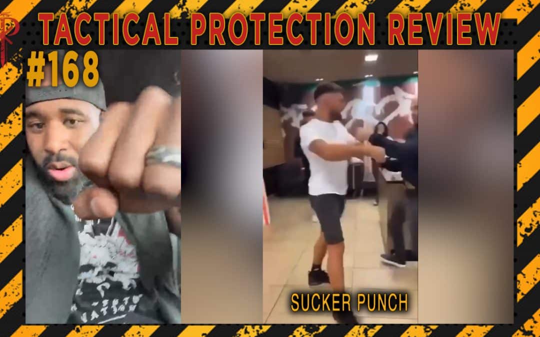 Sucker punch | Tactical Protection Review #168