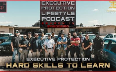Executive Protection Hard Skills To Learn (EPL Season 4 Podcast ?️ EP150)