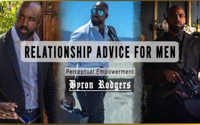 Relationship Advice for MEN | Perceptual Empowerment