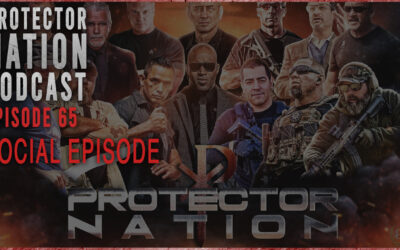 Social Episode (Protector Nation Podcast EP 65)