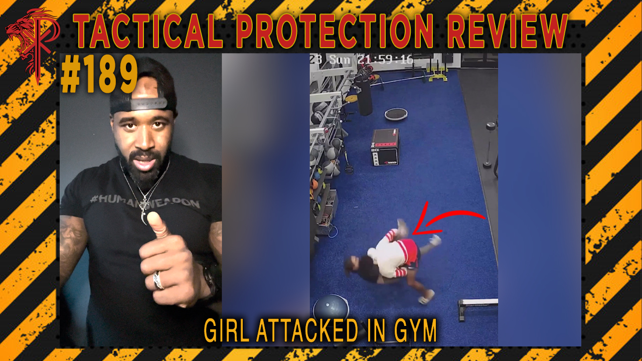 Girl Attacked in Gym Tactical Protection Review 189 Byron Rodgers