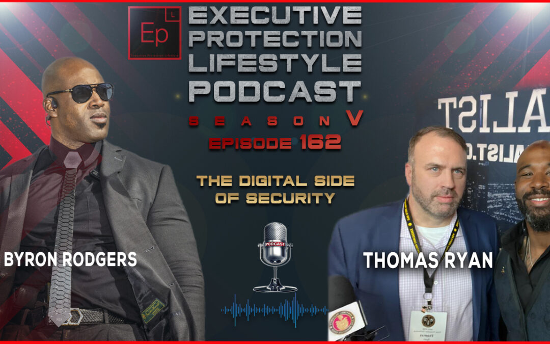 The Digital Side of Security (EPL Season 5 Podcast EP162)