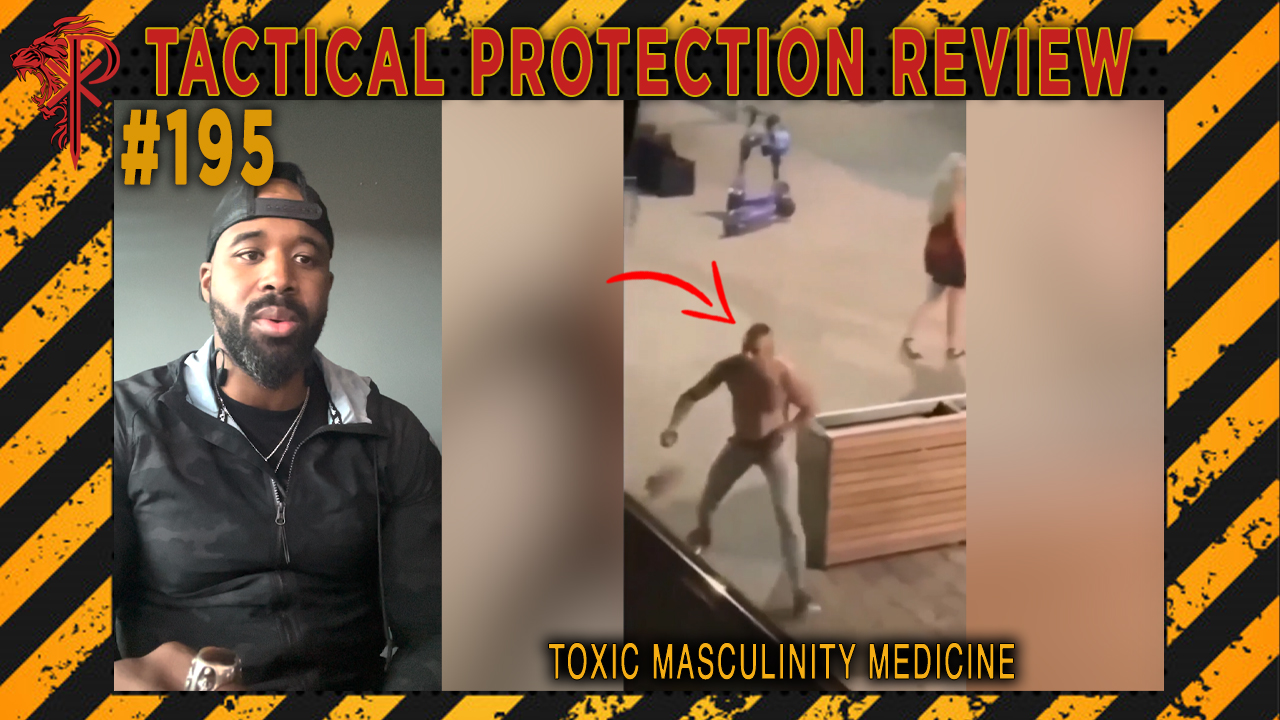 Toxic Masculinity Medicine Tactical Protection Review 195 Byron