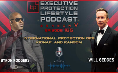 International Protection Ops, Kidnap, and Ransom (EPL Season 5 Podcast EP165)