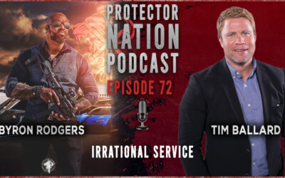 Irrational Service (Protector Nation Podcast EP 72)