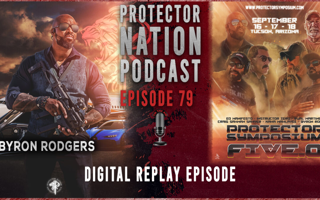Protector Symposium 5.0 Digital Replay (Protector Nation Podcast EP 79)