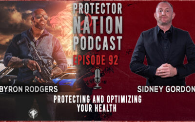 Protecting and Optimizing Your Health with Sydney Gordon  (Protector Nation Podcast EP 92)