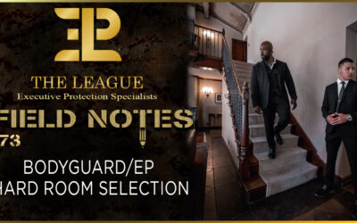 EP/Bodyguard Hard Room Selection | Field Note 173