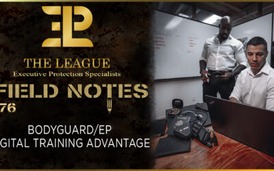 Bodyguard/EP Digital Training Advantage | Field Note 176