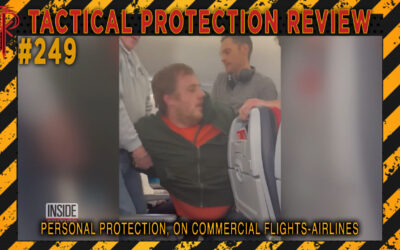 Personal Protection, on Commercial Flights-Airlines | Tactical Protection Review #249