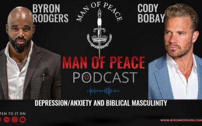 Cody Bobay – Depression/Anxiety and Biblical Masculinity | Man of Peace Podcast (EP 7)