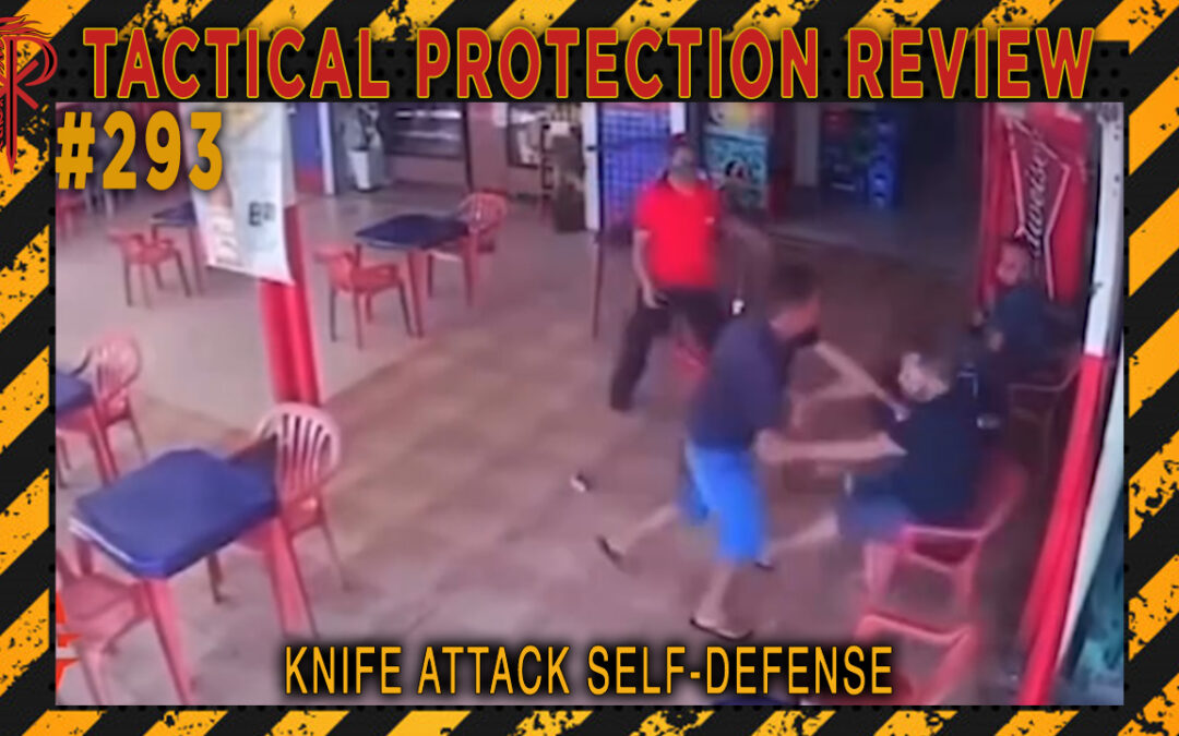Knife Attack Self-defense | Tactical Protection Review #293