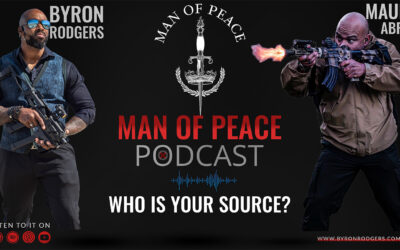 Who is Your Source? With Maury Abreu | Man of Peace Podcast 🎙️ EP 19