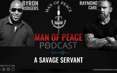 Ray (Cash) Care, A Savage Servant | Man of Peace Podcast 🎙️ EP 22