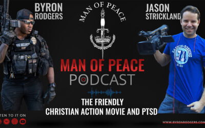 The Friendly – Christian Action Movie and PTSD | Man of Peace Podcast 🎙️ EP 21