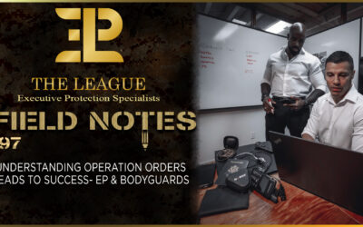 Understanding operation orders leads to success- EP & BodyGuards| 📒 Field Note 197