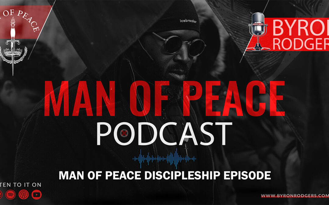 Developing strength through trials and hearing the voice of God | Man of Peace 🎙️ Podcast