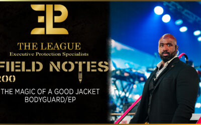 The Magic of a Good Jacket – Bodyguard / Executive Protection | 📒 Field Note 200