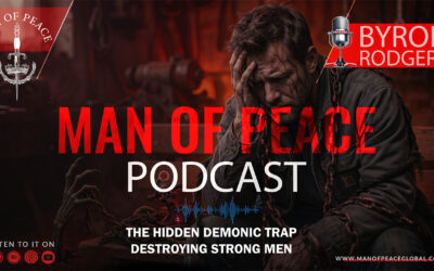 The Hidden Demonic Trap Destroying Strong Men | Man of Peace 🎙️ Podcast