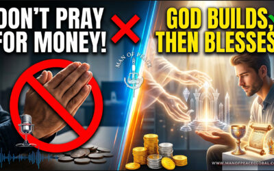 Don’t Pray For Money. Do This Instead | Man of Peace 🎙️ Podcast