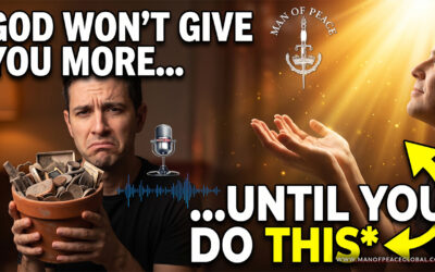 Why God Won’t Give You More Until You Do This | Man of Peace 🎙️ Podcast